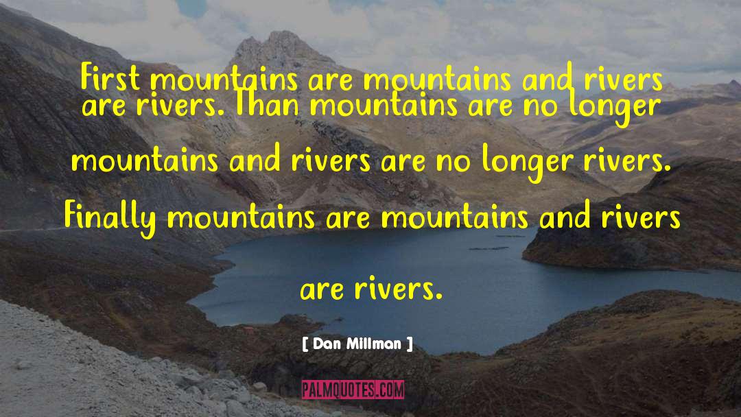 Foley Mountain Westport quotes by Dan Millman