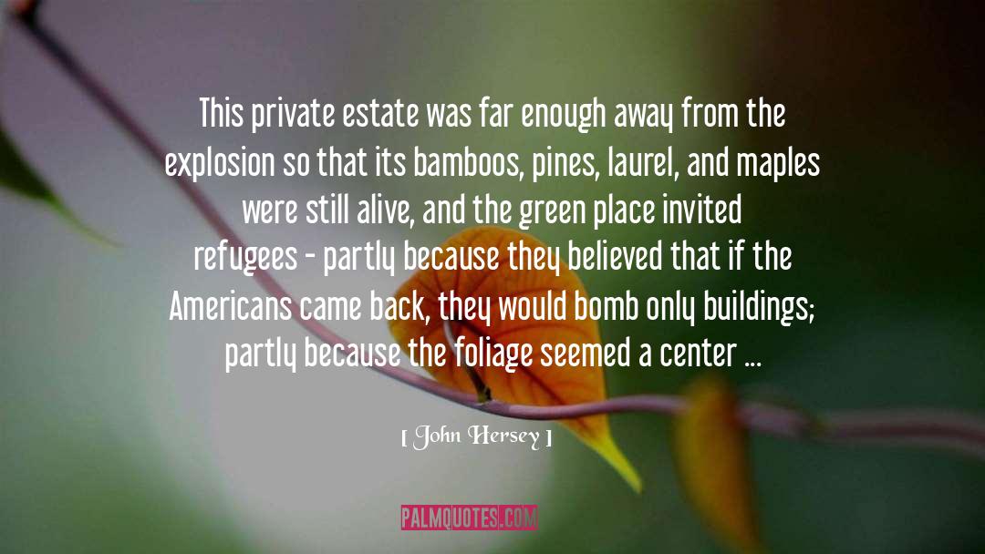 Foliage quotes by John Hersey