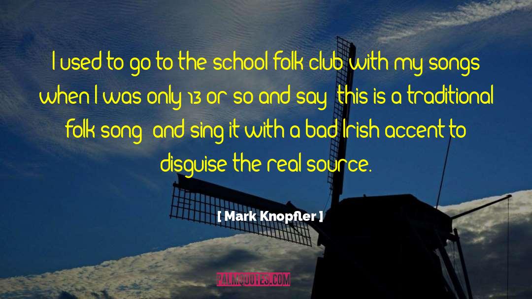 Folk Ballads quotes by Mark Knopfler