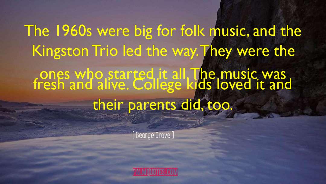 Folk Music quotes by George Grove