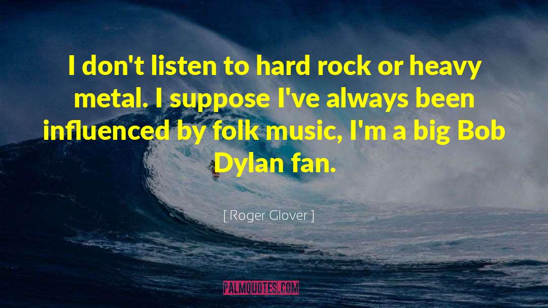 Folk Music quotes by Roger Glover