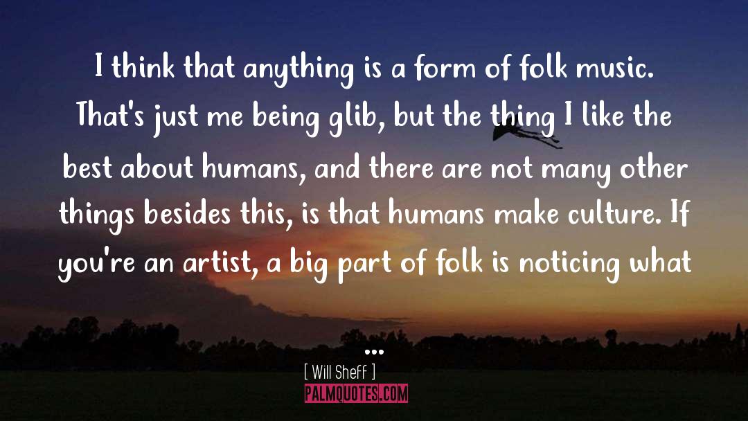 Folk Music quotes by Will Sheff