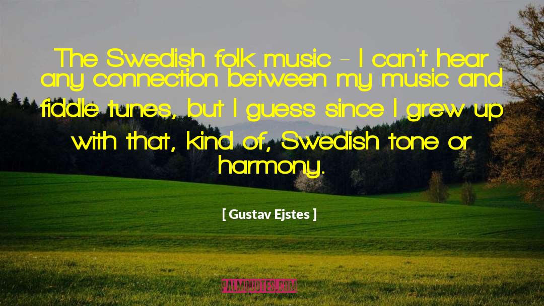 Folk Music quotes by Gustav Ejstes