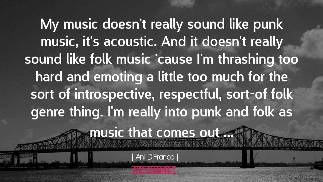 Folk Music quotes by Ani DiFranco