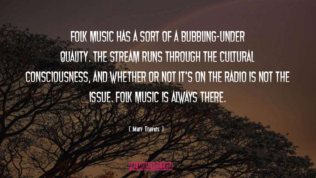 Folk Music quotes by Mary Travers