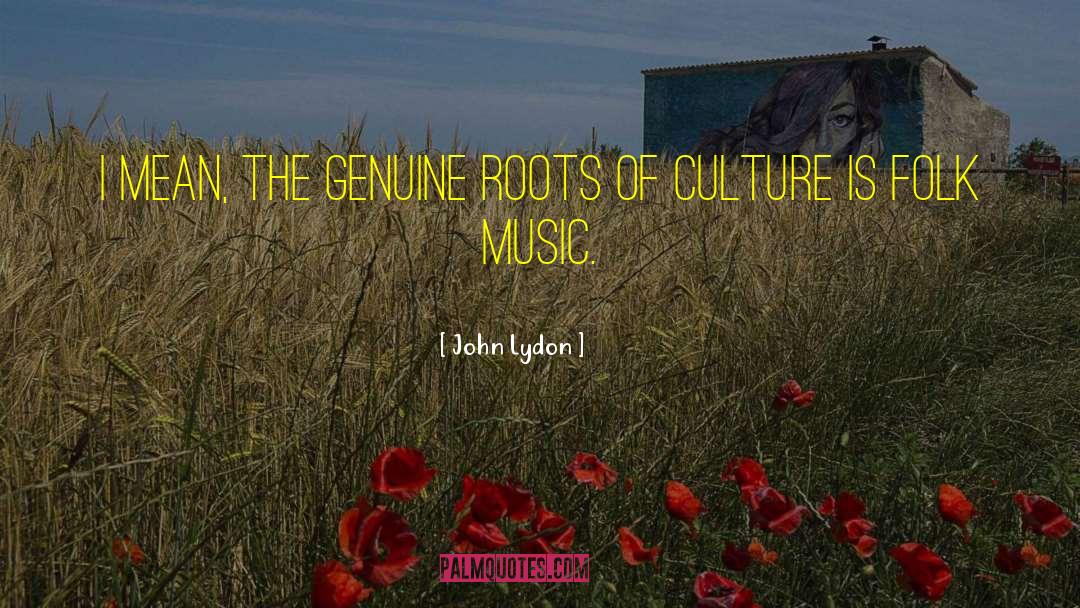 Folk Music quotes by John Lydon