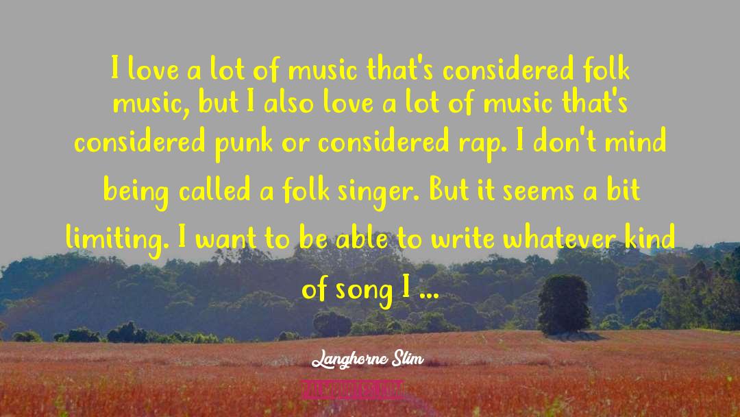 Folk Psychology quotes by Langhorne Slim