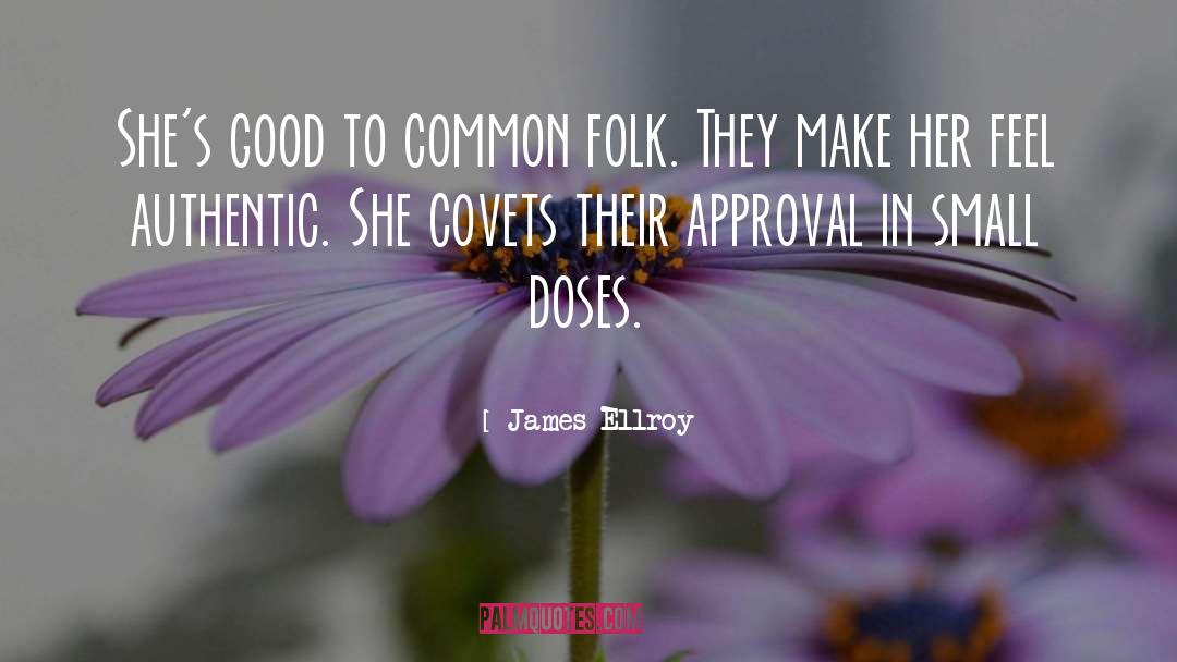 Folk quotes by James Ellroy