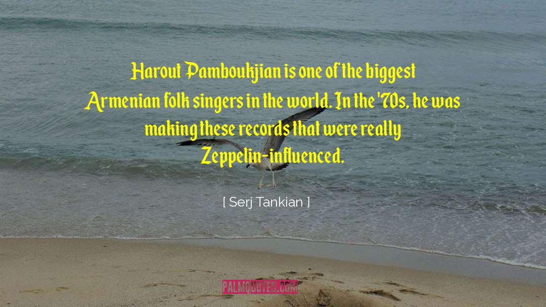 Folk Singers Of The 60s quotes by Serj Tankian