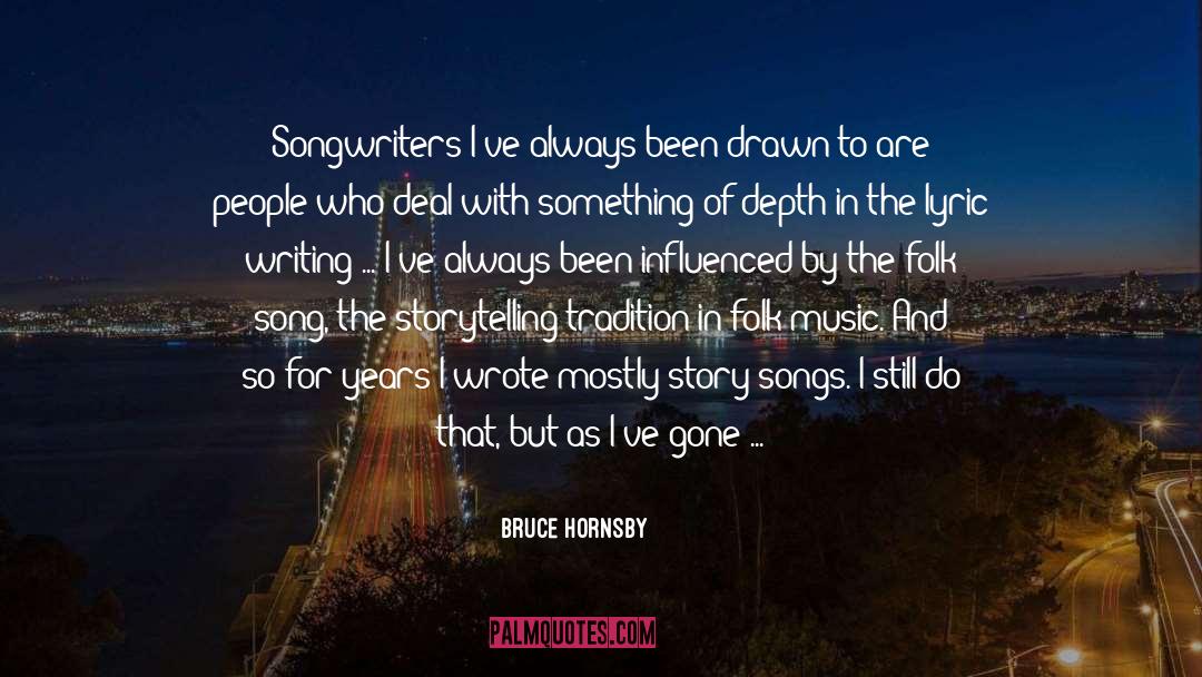 Folk Song quotes by Bruce Hornsby