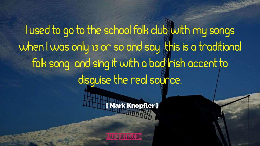 Folk Song quotes by Mark Knopfler