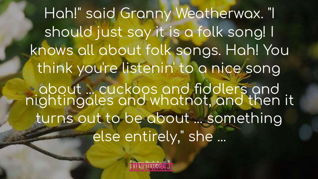 Folk Song quotes by Terry Pratchett
