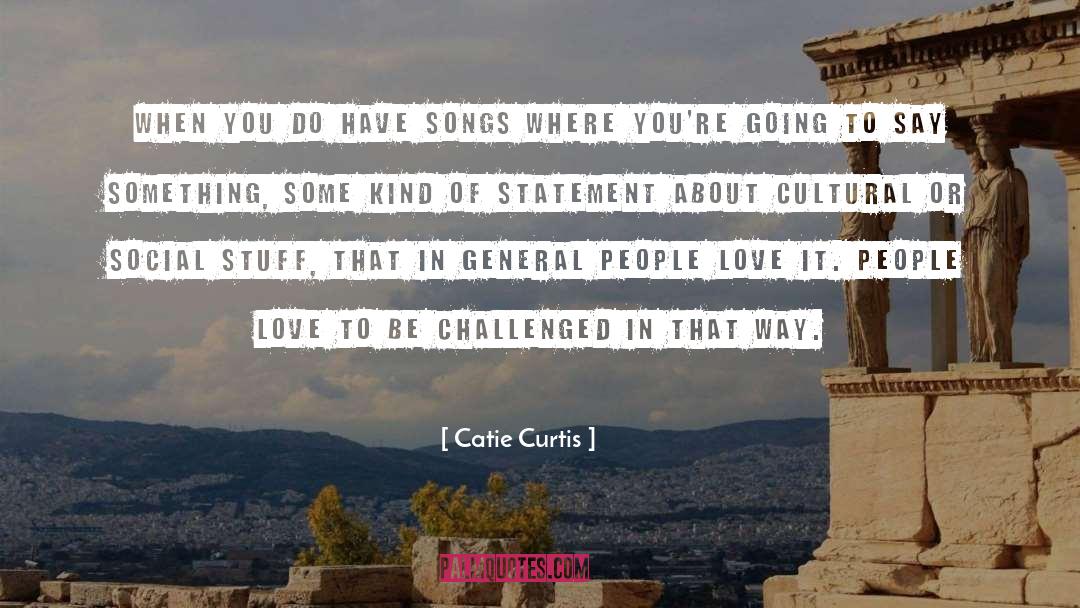 Folk Songs quotes by Catie Curtis