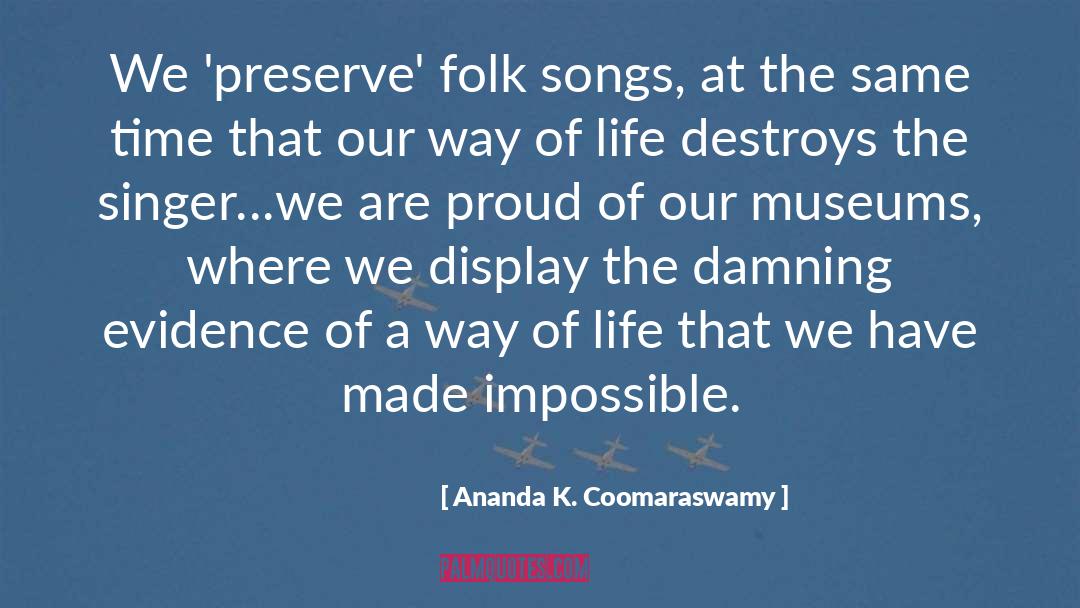 Folk Songs quotes by Ananda K. Coomaraswamy