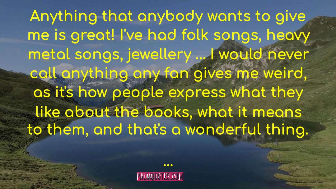Folk Songs quotes by Patrick Ness