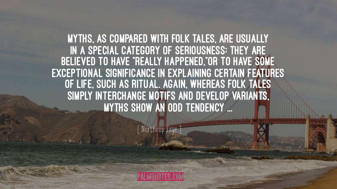 Folk Tales quotes by Northrop Frye