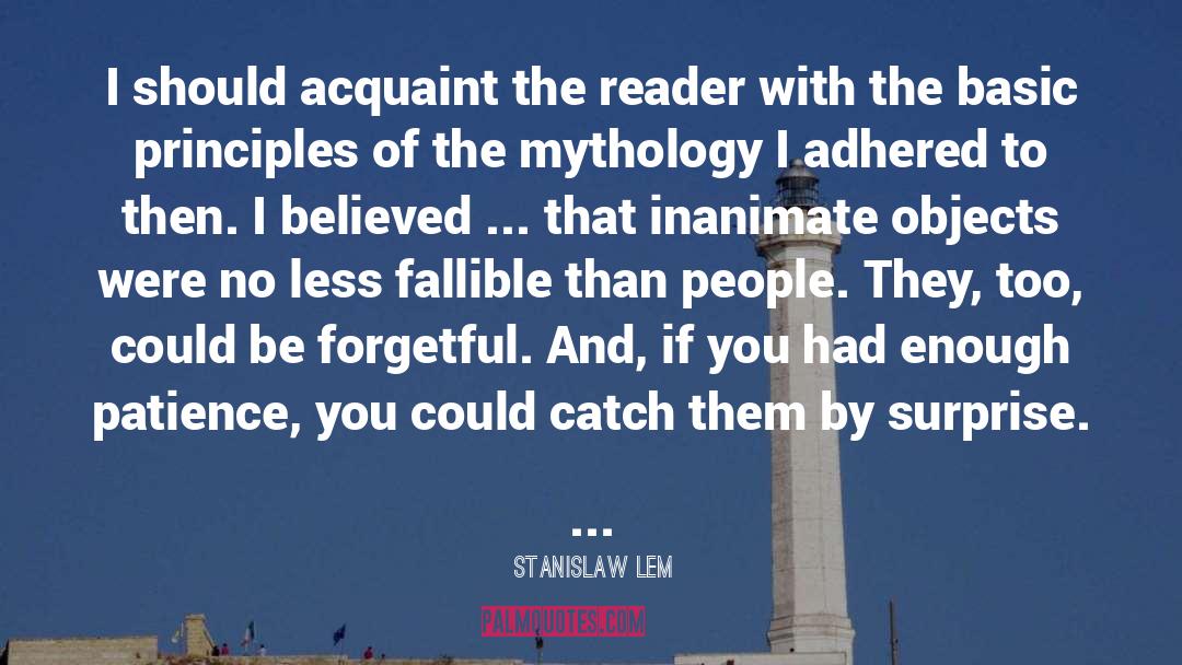 Folklore And Mythology quotes by Stanislaw Lem
