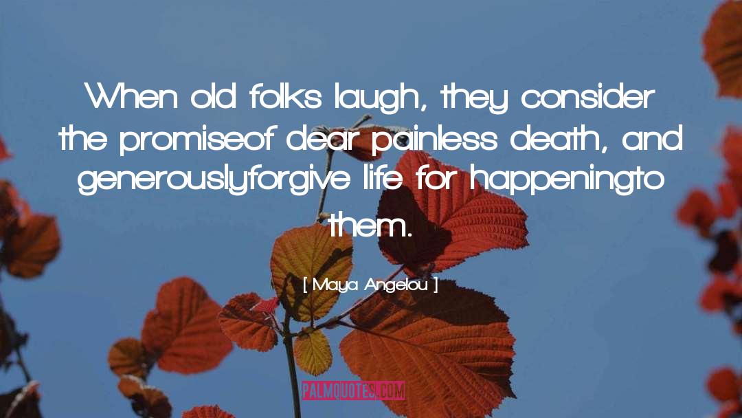Folks quotes by Maya Angelou