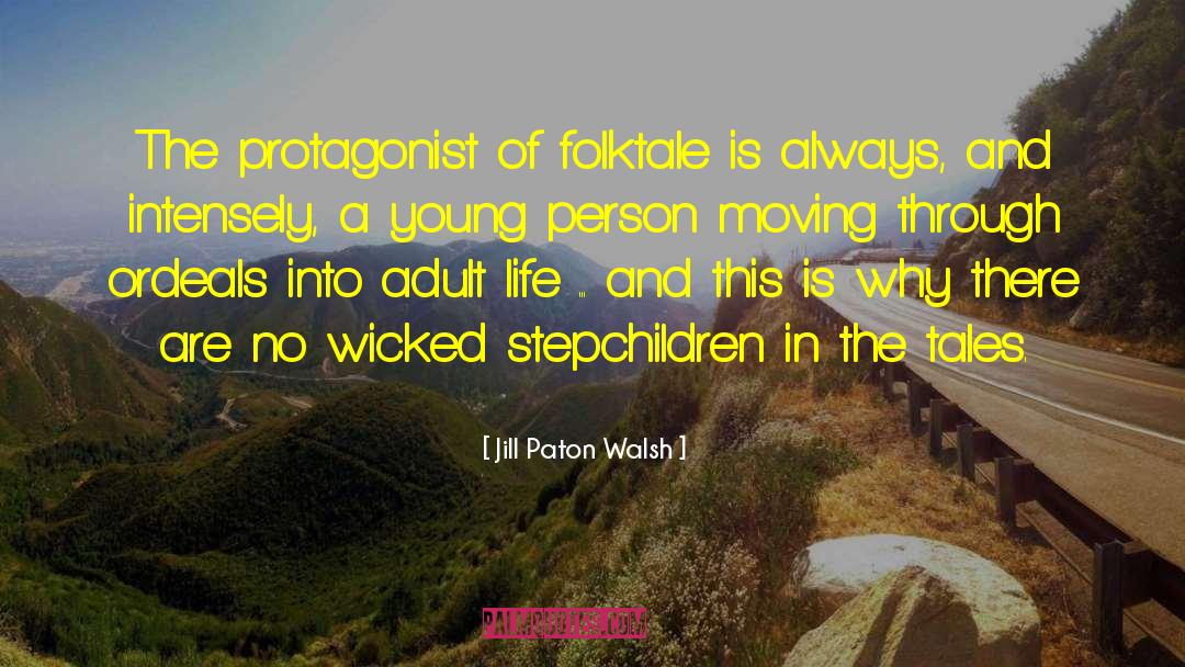 Folktale quotes by Jill Paton Walsh