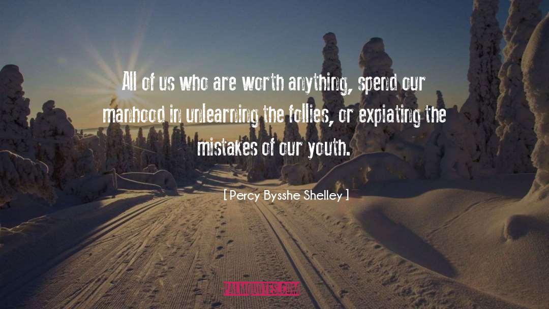 Follies quotes by Percy Bysshe Shelley