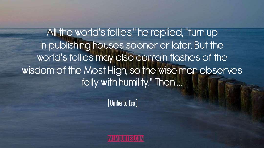 Follies quotes by Umberto Eco