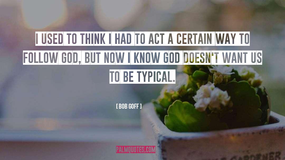 Follow God quotes by Bob Goff