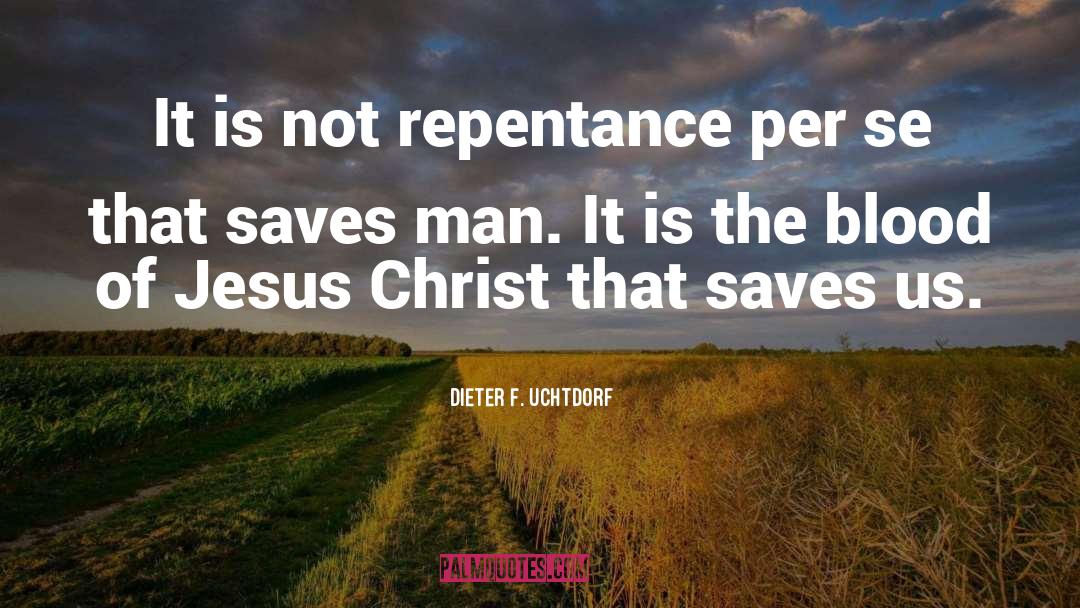 Follow Jesus quotes by Dieter F. Uchtdorf