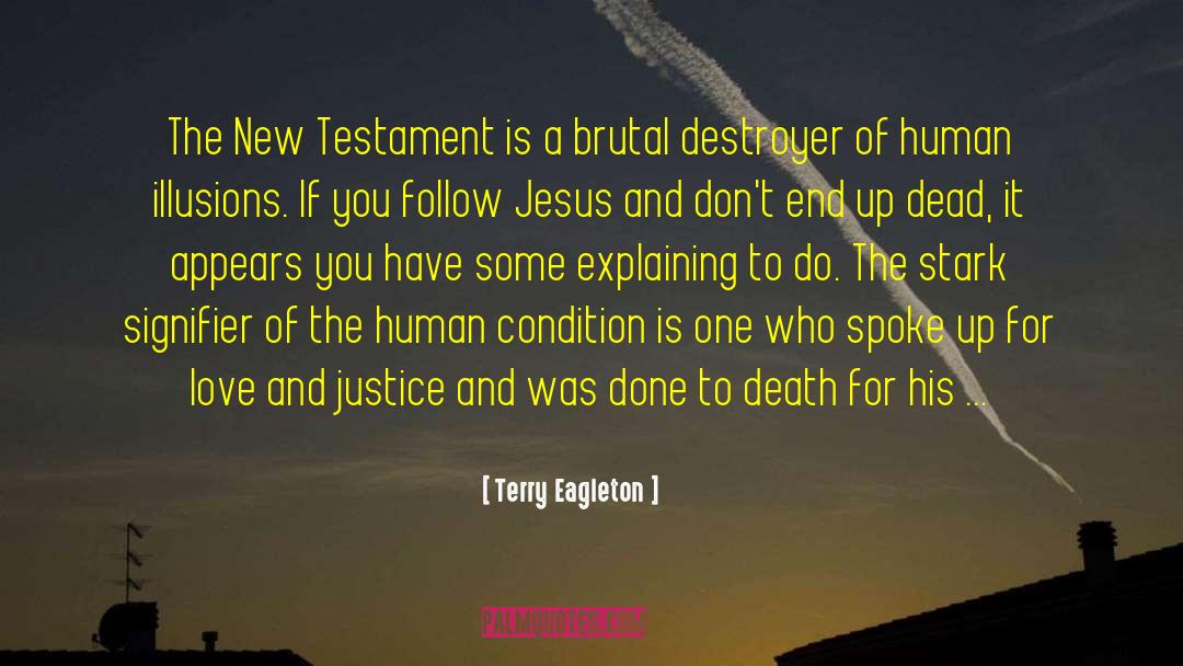 Follow Jesus quotes by Terry Eagleton