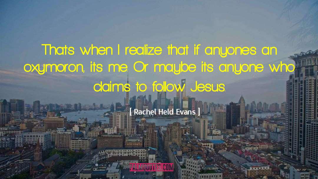 Follow Jesus quotes by Rachel Held Evans