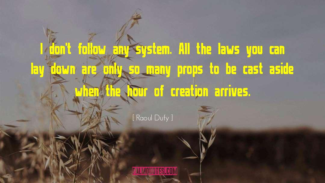 Follow Laws quotes by Raoul Dufy