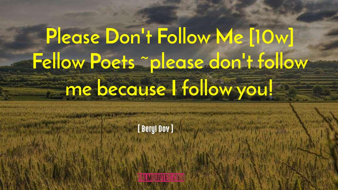 Follow Me quotes by Beryl Dov