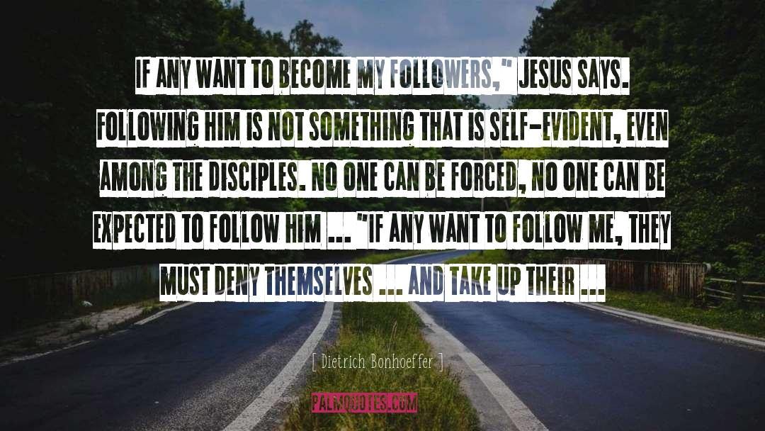 Follow Me quotes by Dietrich Bonhoeffer