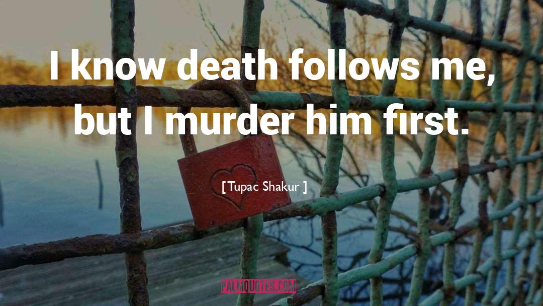 Follow Me quotes by Tupac Shakur