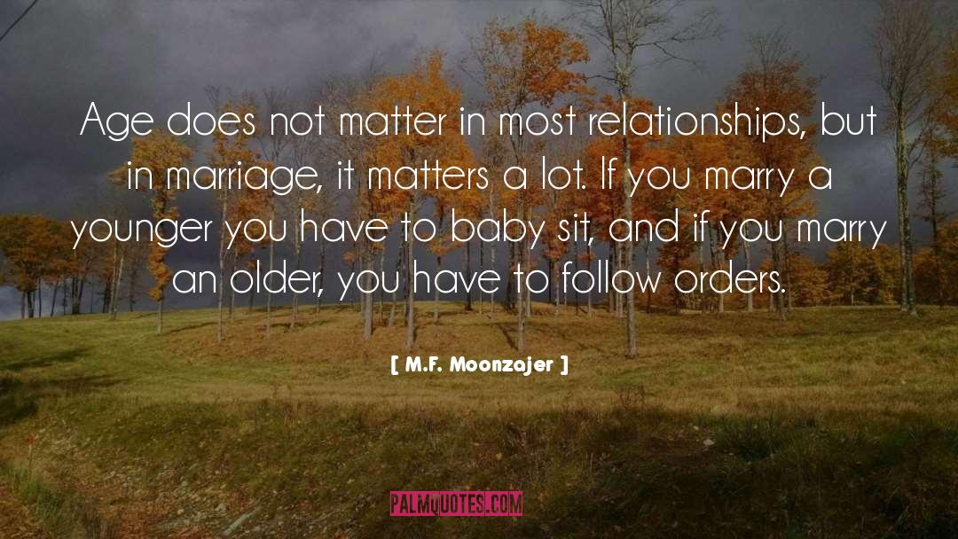 Follow Orders quotes by M.F. Moonzajer