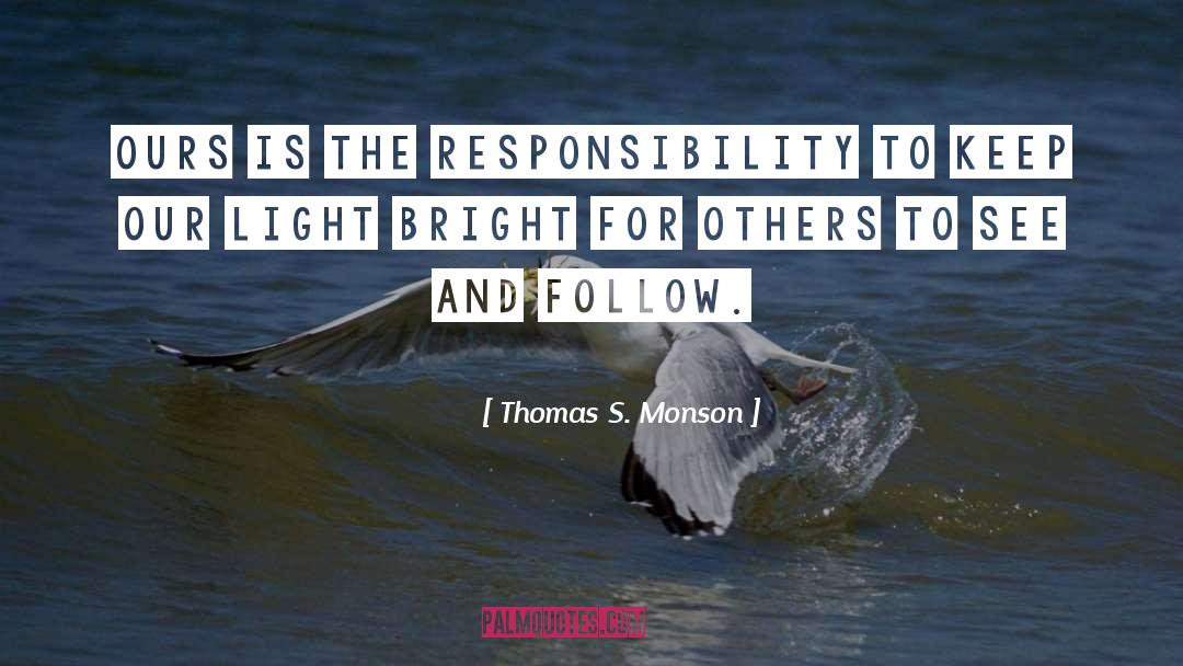 Follow Orders quotes by Thomas S. Monson