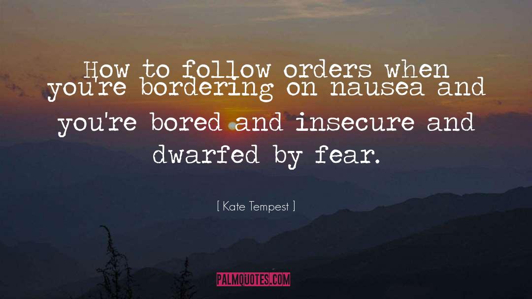 Follow Orders quotes by Kate Tempest