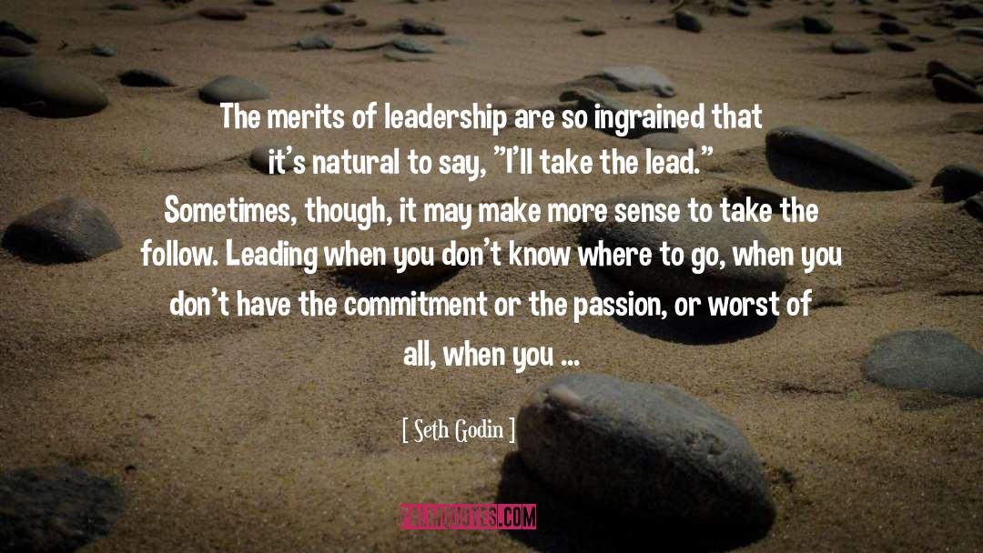 Follow quotes by Seth Godin