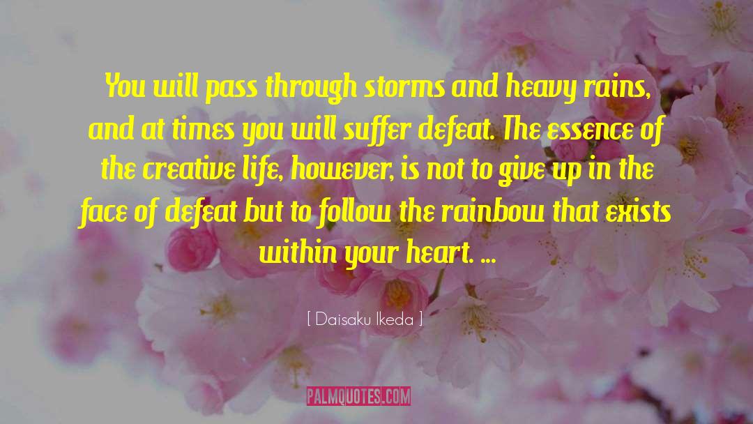 Follow The Rainbow quotes by Daisaku Ikeda