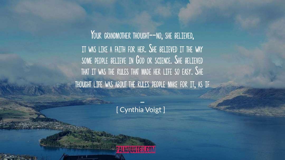 Follow The Rules quotes by Cynthia Voigt