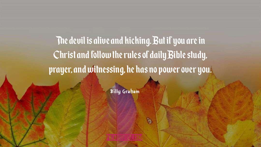 Follow The Rules quotes by Billy Graham