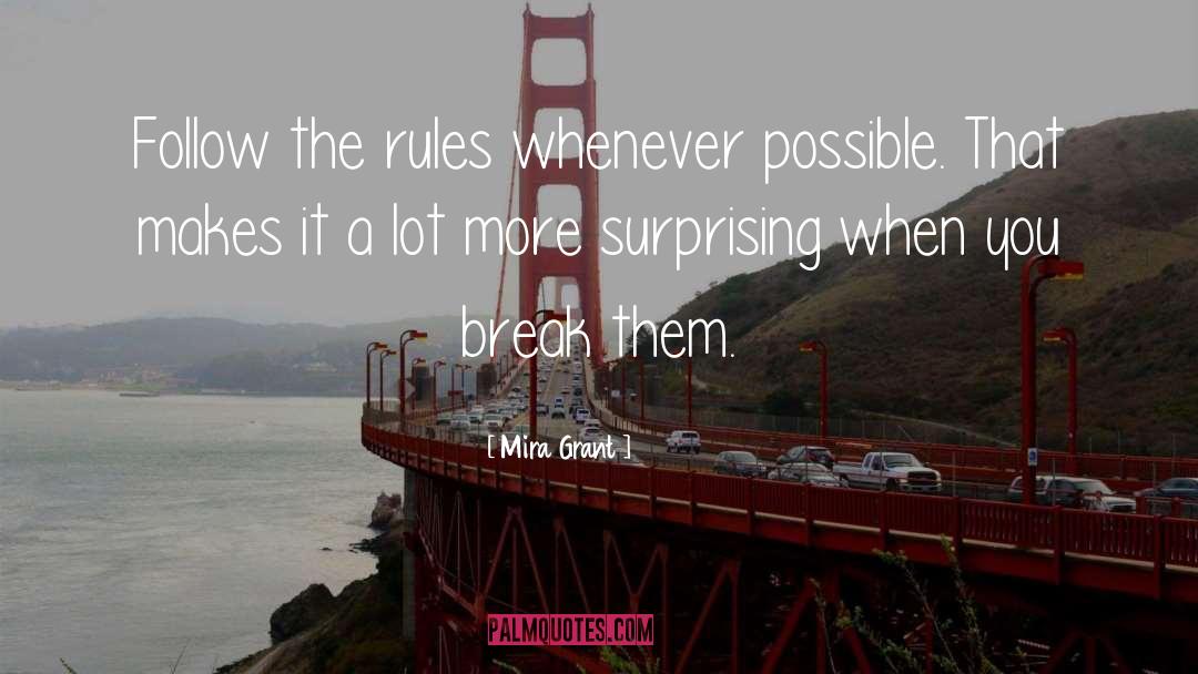 Follow The Rules quotes by Mira Grant