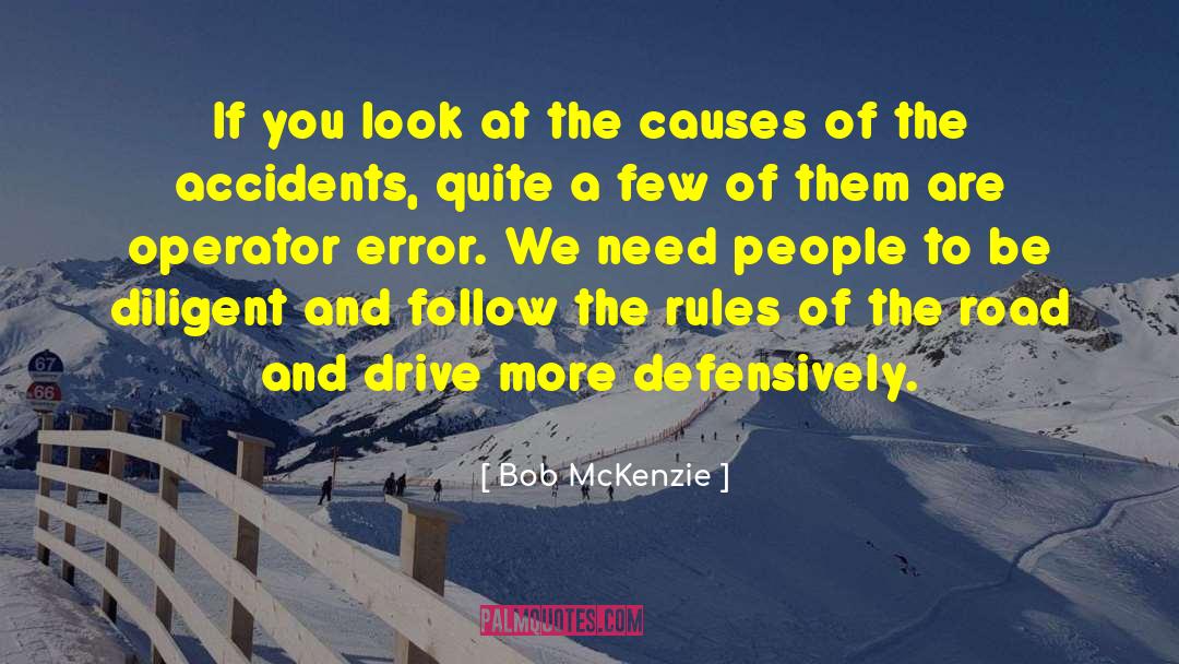 Follow The Rules quotes by Bob McKenzie