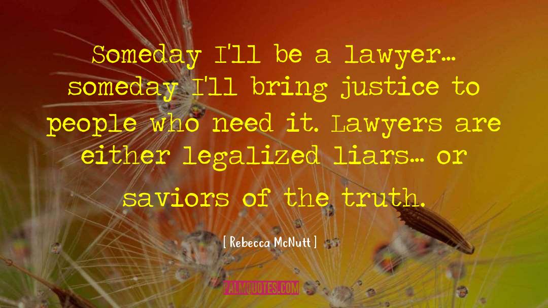 Follow The Truth quotes by Rebecca McNutt