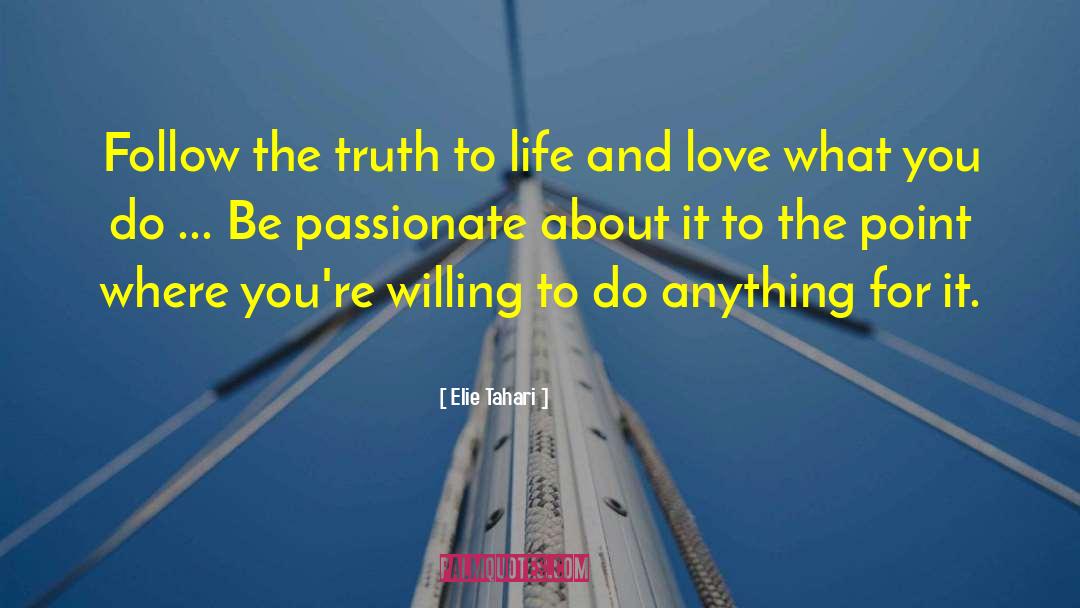 Follow The Truth quotes by Elie Tahari