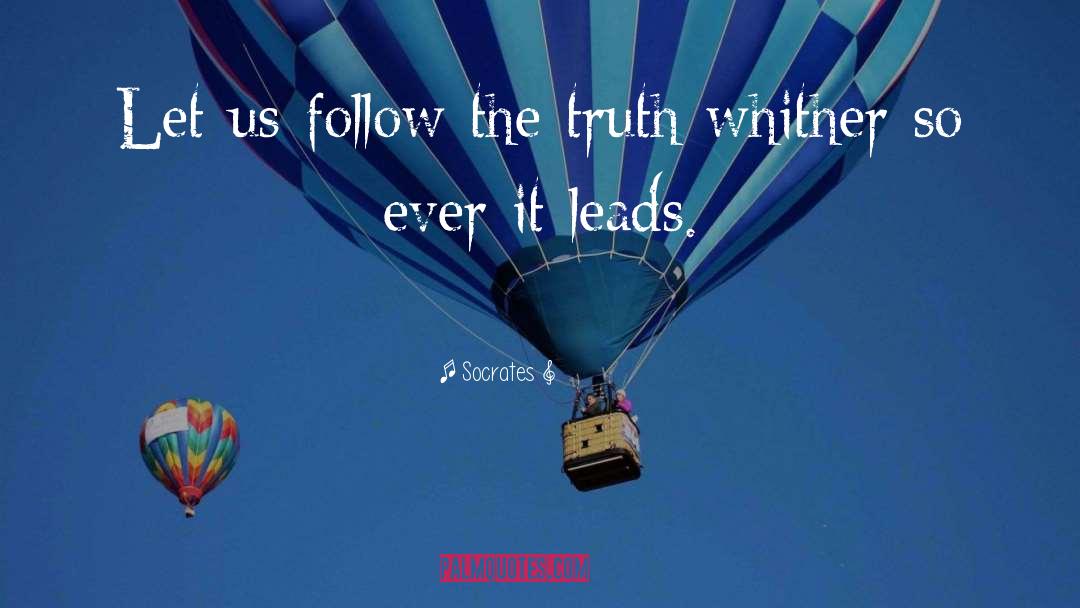Follow The Truth quotes by Socrates