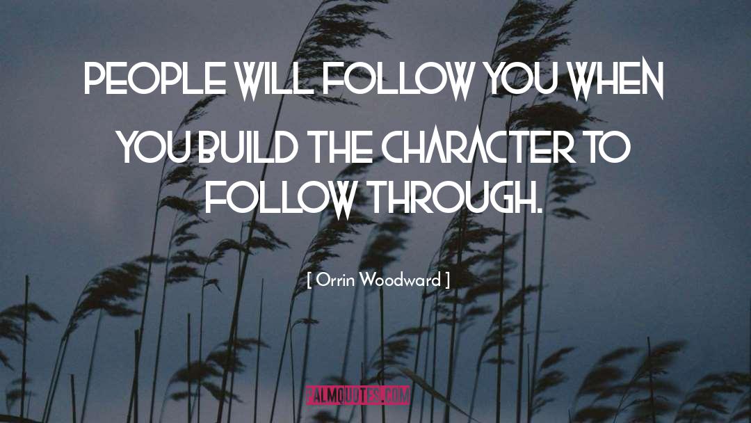 Follow Through quotes by Orrin Woodward