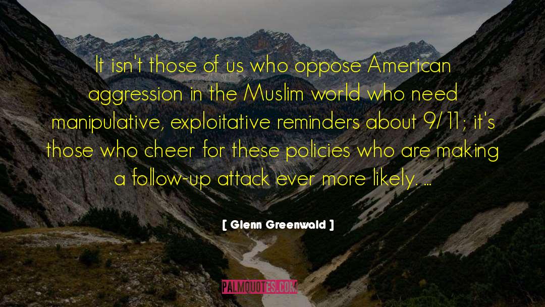 Follow Up quotes by Glenn Greenwald