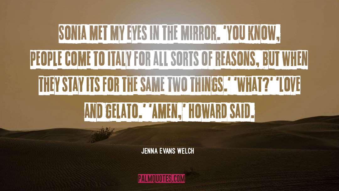 Follow What You Love quotes by Jenna Evans Welch