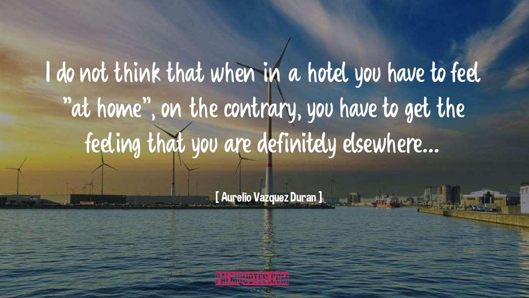 Follow You Home quotes by Aurelio Vazquez Duran
