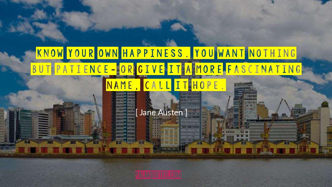 Follow Your Bliss quotes by Jane Austen
